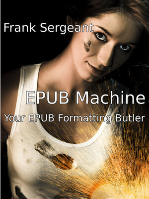 cover image of EPUB Machine (Your Kindle Formatting Butler)